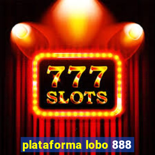 plataforma lobo 888